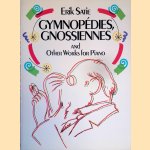 Gymnopedies, Gnossiennes and Other Works for Piano
Erik Satie
€ 8,00 Gymnopedies, Gnossiennes and Other Works for Piano
Erik Satie
€ 8,00