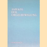 Aspekte der Orgelbewegung
Alfred Reichling
€ 10,00