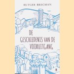 De geschiedenis van de vooruitgang
Rutger Bregman
€ 12,00