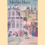Architect en aannemer: de opkomst van de bouwmarkt in de Nederlanden 1350-1530
Merlijn Hurx
€ 25,00