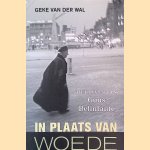 	In plaats van woede: Het leven van Guus Belinfante
Geke van der Wal
€ 10,00