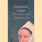 De vrouw van Shakespeare
Germaine Greer
€ 9,00
