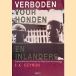 Verboden voor honden en inlanders: Indonesiërs vertellen over hun leven in de koloniale tijd
H.C. Beynon
€ 9,00