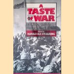 A Taste of War: Eyewitness Accounts of World War II
Harold Elk Straubing
€ 12,50