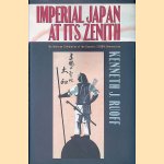 Imperial Japan at Its Zenith: The Wartime Celebration of the Empire's 2,600th Anniversary
Kenneth J. Ruoff
€ 10,00