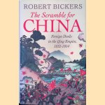 The Scramble for China: Foreign Devils in the Qing Empire, 1832-1914
Robert Bickers
€ 20,00