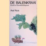 De balenkraai: Kroniek uit Oudnederlandsguinea door Aad Nuis