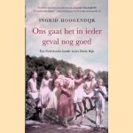 Ons gaat het in ieder geval nog goed: Een Nederlandse familie in Oost-Pruisen 1920-1946
Ingrid Hoogendijk
€ 12,50