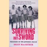 Surviving the Sword: Prisoners of the Japanese, 1942-45
Brian MacArthur
€ 8,50 Surviving the Sword: Prisoners of the Japanese, 1942-45
Brian MacArthur
€ 8,50