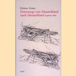 Unterwegs von Deutschland nach Deutschland: Tagebuch 1990
Günter Grass
€ 8,00