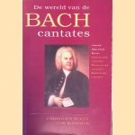 De wereld van de Bach cantates: deel I Geestelijke Cantates: van Arnstadt tot Kothen; deel II Wereldlijke Cantates; deel III Kerkelijke Cantates uit Leipzig
C.C. Wolff
€ 15,00