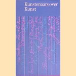 Kunstenaars over kunst door Arjen F. de Groot