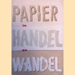 Papier in handel en wandel door Dr. J.W Schouten
