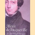 Alexis de Tocqueville: A Life
Hugh Brogan e.a.
€ 25,00