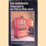 Het Nederlandse huisorgel in de 17e en18e eeuw
Dr. Arend Jan Gierveld
€ 70,00 Het Nederlandse huisorgel in de 17e en18e eeuw
Dr. Arend Jan Gierveld
€ 70,00