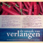 De smaak van verlangen: Droomrecepten en verhalen uit bezet Nederlands-Indi&euml; door Cathelijne van den Bercken