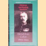 Hendrikus Colijn 1869-1944: Dit leven van krachtig handelen: Deel 1: 1869-1933
Herman Langeveld
€ 15,00
