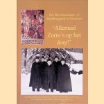 'Allemaal Zorro's op het dorp!': Het Sint-Sebastiaans- of Handbooggilde te Kloetinge door Gerard - en anderen Lepoeter