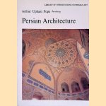 Persian Architecture
Arthur Upham Pope
€ 10,00 Persian Architecture
Arthur Upham Pope
€ 10,00