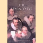 The Learned Eye: Regarding Art, Theory, and the Artist's Reputation: Essays for Ernst Van de Wetering door Marieke van den - and others Doel