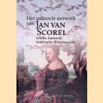 Het culturele netwerk van Jan van Scorel (1495-1562): Schilder, kanunnik, ondernemer en kosmopoliet
Gaila Jehoel
€ 25,00 Het culturele netwerk van Jan van Scorel (1495-1562): Schilder, kanunnik, ondernemer en kosmopoliet
Gaila Jehoel
€ 25,00