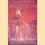 A Short History of Byzantium
John Juliius Norwich
€ 10,00 A Short History of Byzantium
John Juliius Norwich
€ 10,00