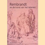 Rembrandt en de kunst van het tekenen door M. Schapelhouman