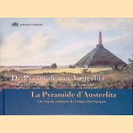 De Pyramide van Austerlitz: Een herinnering aan de Franse Tijd in Nederland = La Pyramide d'Austerlitz un lieu de mémoire du Temps des Français
R. Blijdenstijn
€ 8,00 De Pyramide van Austerlitz: Een herinnering aan de Franse Tijd in Nederland = La Pyramide d'Austerlitz un lieu de mémoire du Temps des Français
R. Blijdenstijn
€ 8,00