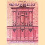 Orgels in de Elzas: orgelcultuur tussen Frankrijk en Duitsland
Peter van Dijk
€ 8,00 Orgels in de Elzas: orgelcultuur tussen Frankrijk en Duitsland
Peter van Dijk
€ 8,00