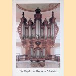 Die Orgeln des Doms zu Arlesheim door Rudolf Walter e.a.