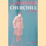 Churchill: eine Biographie door Sebastian Haffner