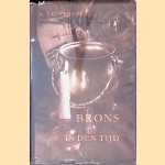 Brons in den tijd: Oude bronzen en koperen gebruiksvoorwerpen
A.J.G. Verster
&euro;&nbsp;8,00