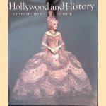 Hollywood and History: Costume Design in Film door Edward Maeder e.a.