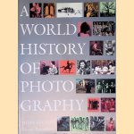 A World History of Photography - Third Edition door Naomi Rosenblum