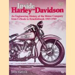 Inside Harley-Davidson: An Engineering History of the Motor Company from F-Heads to Knuckleheads, 1903-1945 door Jerry H. Hatfield