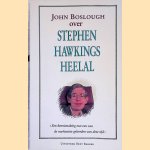 Stephen Hawkings heelal: een kennismaking met een van de markantste geleerden van deze tijd door John Boslough e.a.
