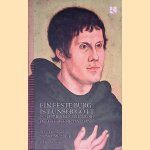 Ein Feste Burg ist Unser Gott: Luther and the Music of the Reformation
Lionel Meunier e.a.
€ 17,50