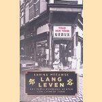 Lang leven. Het familieverhaal achter een Chinese toko
Karina Meeuwse
€ 6,00