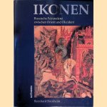 Ikonen: Russische Feinmalerei zwischen Orient und Okzident: Eine Kulturgeschichte in Bildern door Bernhard Bornheim