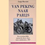 Van Peking naar Parijs: een avontuurlijke autotocht dwars door twee continenten, 1907
Luigi Barzini
€ 8,00 Van Peking naar Parijs: een avontuurlijke autotocht dwars door twee continenten, 1907
Luigi Barzini
€ 8,00