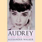 Audrey: Her Real Story
Alexander Walker
€ 15,00 Audrey: Her Real Story
Alexander Walker
€ 15,00