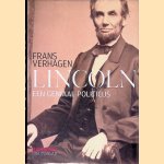 Lincoln: een geniaal politicus door Frans Verhagen