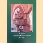 40 Jahre Orgelbau Jürgen Ahrend 1954-1994
Günter Lade
€ 35,00