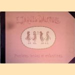 Premières rondes et enfantines
E. Jaques -Dalcroze
€ 20,00