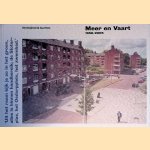 Meer en vaart 1958-2005: verdwijnende buurten door Ineke Teijmant e.a.