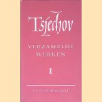 Verzamelde werken I: Verhalen 1880-1885 door Anton P. Tsjechov