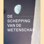 De schepping van de wetenschap door Lieke Wijnia