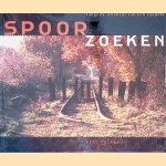 Spoorzoeken. KLangs de littekens van een tijdperk
Kees Volkers
€ 8,00