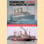 Koninklijke Hollandsche Lloyd: Wel en wee van een Amsterdamse rederij door L.L. von Münching