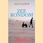 Zee rondom: Leven op de waddeneilanden door Ineke Noordhoff